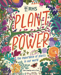 PLANT POWER: THE IMPORTANCE OF PLANTS IN OUR WORLD