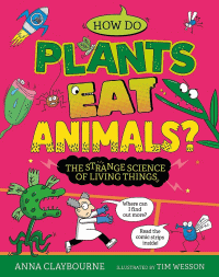 HOW DO PLANTS EAT ANIMALS?
