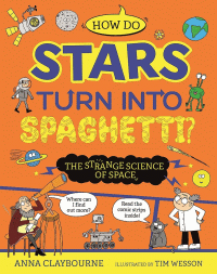 HOW DO STARS TURN INTO SPAGHETTI?