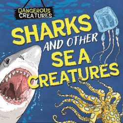 SHARKS AND OTHER SEA CREATURES