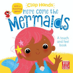 HERE COME THE MERMAIDS BOARD BOOK