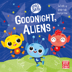 GOODNIGHT, ALIENS! BOARD BOOK