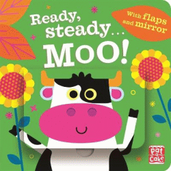 READY, STEADY... MOO! BOARD BOOK