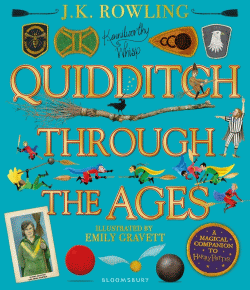 QUIDDITCH THROUGH THE AGES ILLUSTRATED EDITION