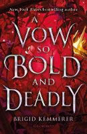 VOW SO BOLD AND DEADLY, A