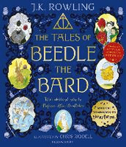 TALES OF BEEDLE THE BARD: ILLUSTRATED EDITION, THE