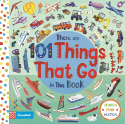 THERE ARE 101 THINGS THAT GO IN THIS BOOK