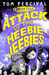 ATTACK OF THE HEEBIE-JEEBIES