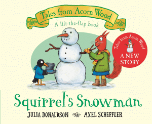 SQUIRREL'S SNOWMAN LIFT-THE-FLAP BOARD BOOK