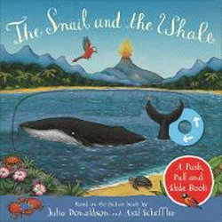 SNAIL AND THE WHALE: PUSH, PULL AND SLIDE BOOK