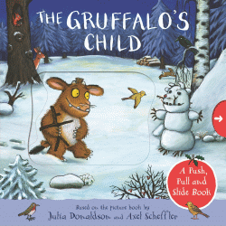 GRUFFALO'S CHILD: PUSH, PULL AND SLIDE BOARD BOOK