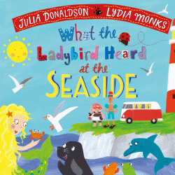WHAT THE LADYBIRD HEARD AT THE SEASIDE BOARD BOOK