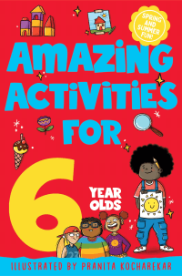 AMAZING ACTIVITIES FOR 6 YEAR OLDS
