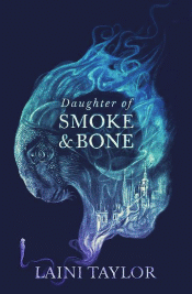 DAUGHTER OF SMOKE AND BONE