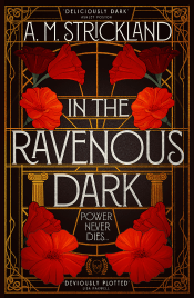 IN THE RAVENOUS DARK