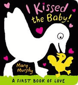 I KISSED THE BABY! BOARD BOOK