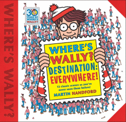 WHERE'S WALLY? DESTINATION: EVERYWHERE!