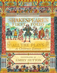 SHAKESPEARE'S FIRST FOLIO: ALL THE PLAYS