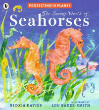 SECRET WORLD OF SEAHORSES, THE