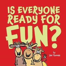 IS EVERYONE READY FOR FUN? BIG BOOK