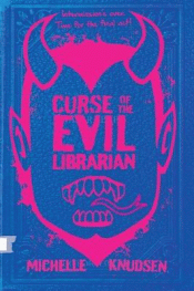 CURSE OF THE EVIL LIBRARIAN