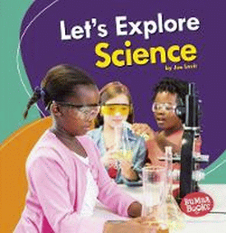 LET'S EXPLORE SCIENCE