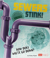 SEWERS STINK!