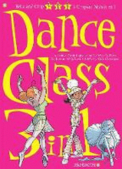 DANCE CLASS 3-IN-1 BOOK 2 GRAPHIC NOVEL