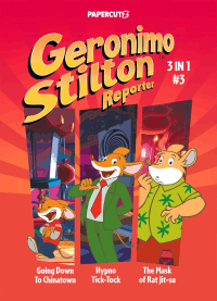 GERONIMO STILTON REPORTER VOLUME 3