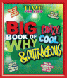 BIG BOOK OF WHY: CRAZY, COOL AND OUTRAGEOUS