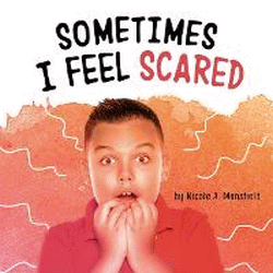SOMETIMES I FEEL SCARED