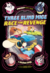 THREE BLIND MICE RACE FOR REVENGE GRAPHIC NOVEL