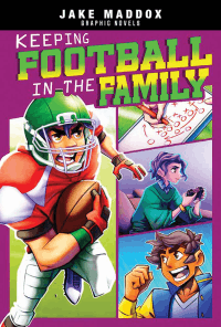 KEEPING FOOTBALL IN THE FAMILY GRAPHIC NOVEL