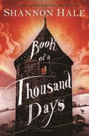 BOOK OF A THOUSAND DAYS, THE