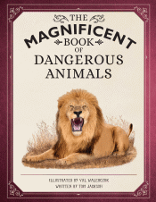 MAGNIFICENT BOOK OF DANGEROUS ANIMALS, THE