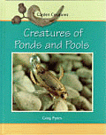 CREATURES OF PONDS AND POOLS