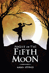 NIGHT OF THE FIFTH MOON