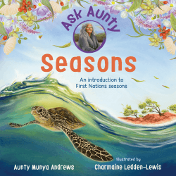 SEASONS: AN INTRODUCTION TO FIRST NATIONS SEASONS