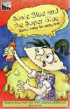 SUSIE BLUE AND THE SUPER GLUE