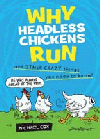 WHY HEADLESS CHICKENS RUN