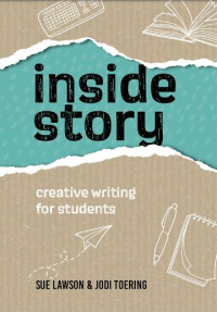 INSIDE STORY: CREATIVE WRITING FOR STUDENTS