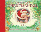IF YOU LOVE A CHRISTMAS TALE