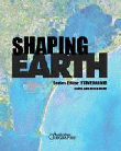 SHAPING EARTH