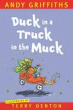 DUCK IN A TRUCK IN THE MUCK