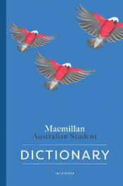 MACMILLAN AUSTRALIAN STUDENT DICTIONARY 2ND EDITIO