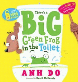 THERE'S A BIG GREEN FROG IN THE TOILET BOOK AND CD