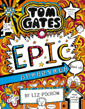TOM GATES: EPIC ADVENTURE (KIND OF)