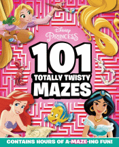 DISNEY PRINCESS: 101 TOTALLY TWISTY MAZES