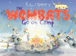 WOMBATS GO ON CAMP, THE