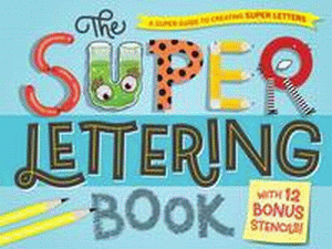 SUPER LETTERING BOOK, THE